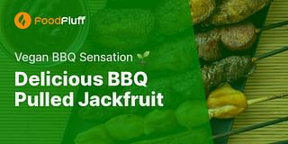 Delicious BBQ Pulled Jackfruit - Vegan BBQ Sensation 🌱